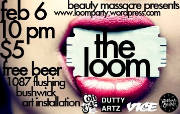 Party at the Loom tonight and celebrate art and fashion in Brooklyn!
